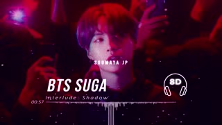 BTS SUGA - Interlude : Shadow [8D USE HEADPHONE] 