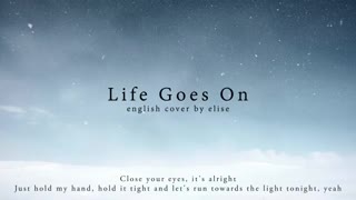 Life goes on Acoustic cover by elise