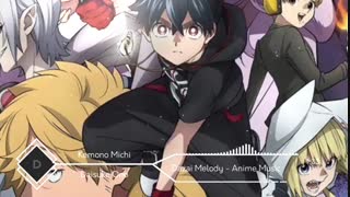 اوپنینگ کامل انیمه Kemono Jihen- به نام Kemoni Michi