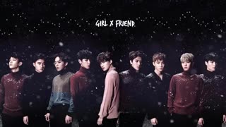 Girl  X  Friend - EXO- Ver Chinese