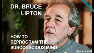 تغییر باورها در 10 دقیقه _ Dr Bruce Lipton