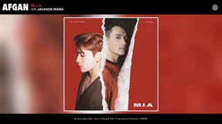 Afgan ft. Jackson Wang - M.I.A