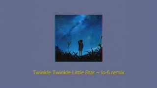 Twinkle Twinkle Little Star ~ lo-fi remix نایتکور